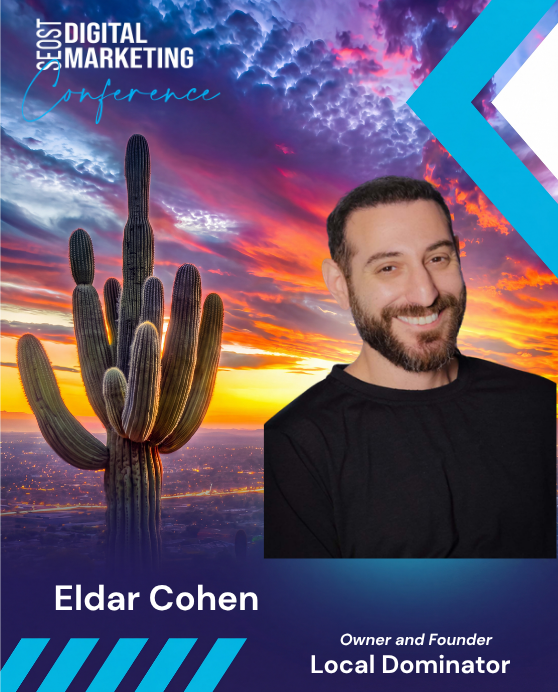 Eldar Cohen — Owner & Founder · Local Dominator, SEOST Digital Marketing Conference speaker