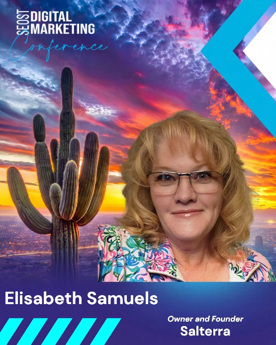 Elisabeth Samuels — Host & Community · Salterra, SEOST Digital Marketing Conference speaker