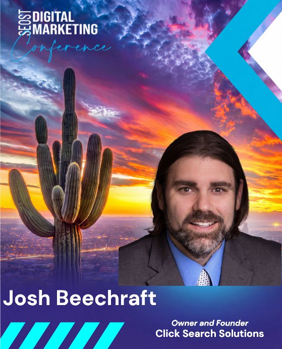 Josh Beechraft — Founder · Click Search Solutions, SEOST Digital Marketing Conference speaker