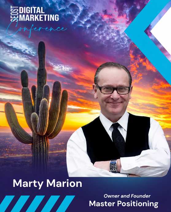 Marty Marion — Owner & Founder · Master Positioning, SEOST Digital Marketing Conference speaker